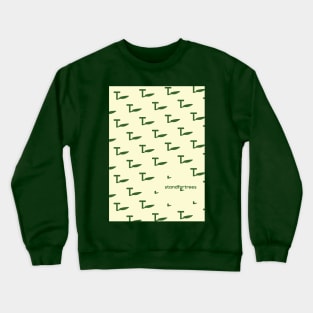 stand for trees Crewneck Sweatshirt